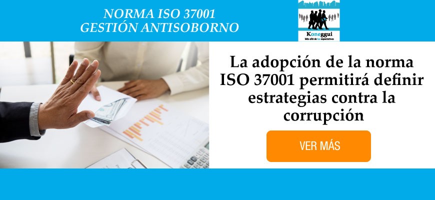 La adopción de la norma ISO 37001 permitirá definir estrategias contra la corrupción