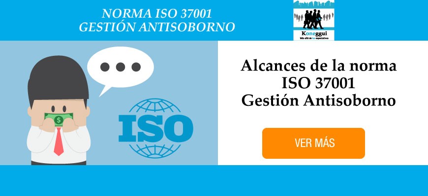 Alcances de la Norma ISO 37001 Gestión Antisoborno
