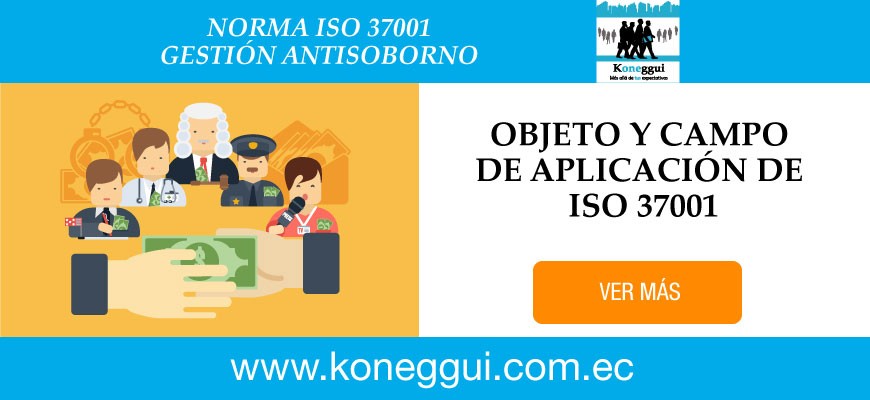 Objeto y campo de aplicación de ISO 37001