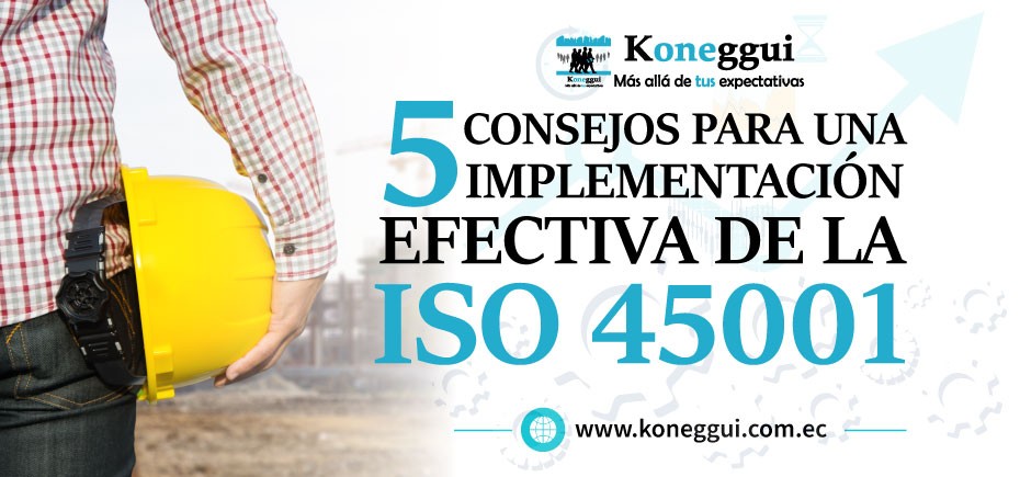 5 consejos para una implementación efectiva de la ISO 45001