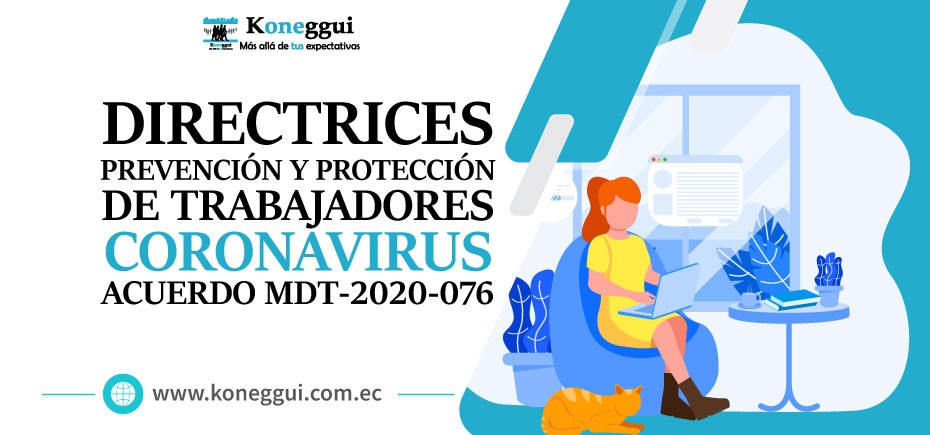 Directrices para la prevención y protección de los trabajadores frente al Coronavirus - Acuerdo Ministerial MDT-2020-076